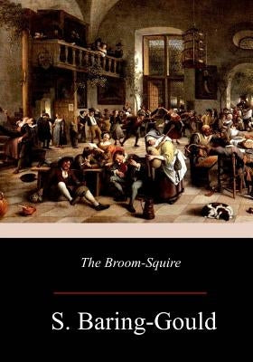 The Broom-Squire by Baring-Gould, S.