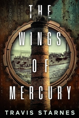 The Wings of Mercury by Starnes, Travis