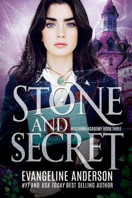 Stone and Secret: Nocturne Academy Book 3 by Anderson, Evangeline