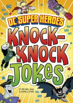 DC Super Heroes Knock-Knock Jokes by Dahl, Michael