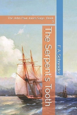 The Serpent's Tooth by Schneider, F.