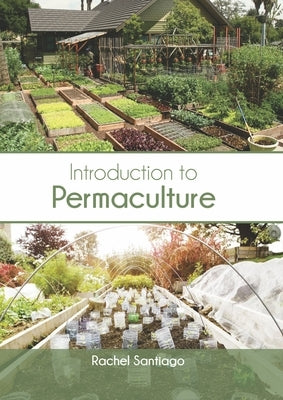 Introduction to Permaculture by Santiago, Rachel