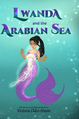 Lwanda and the Arabian Sea by Odoi-Atsem, Victoria