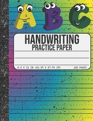 Handwriting Practice Paper: Dotted Mid-lines 150 Pages Uppercase and Lowercase Writing Sheets Notebook For Kids (Kindergarten To 3rd Grade Student by Publication, Bottota