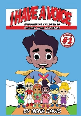 I Have A Voice: Empowering Children to Protect Their Innocence by Mason, Davis