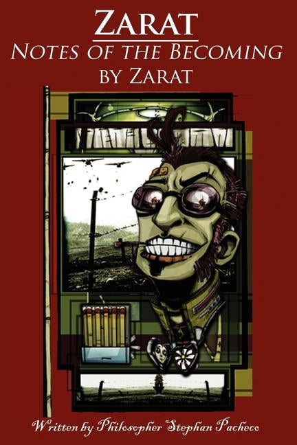 Zarat: Notes of the Becoming by Pacheco, Stephan Charles