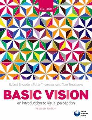 Basic Vision: An Introduction to Visual Perception by Snowden, Robert