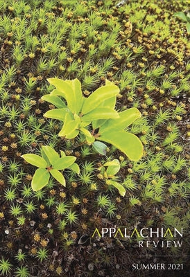 Appalachian Review - Summer 2021: Volume 49, Issue 3 by Howard, Jason