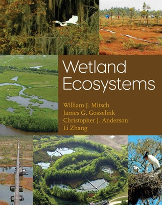 Wetland Ecosystems by Mitsch, William J.