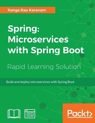 Spring: Microservices with Spring Boot by Karanam, Ranga Rao