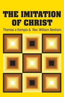 The Imitation of Christ by A'Kempis, Thomas
