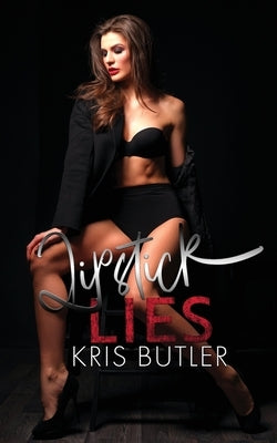 Lipstick Lies by Butler, Kris