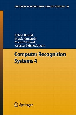 Computer Recognition Systems 4 by Burduk, Robert
