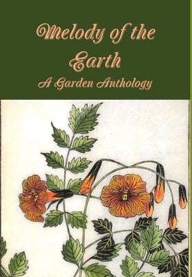 Melody of the Earth. A Garden Anthology by Finnegan, Ruth