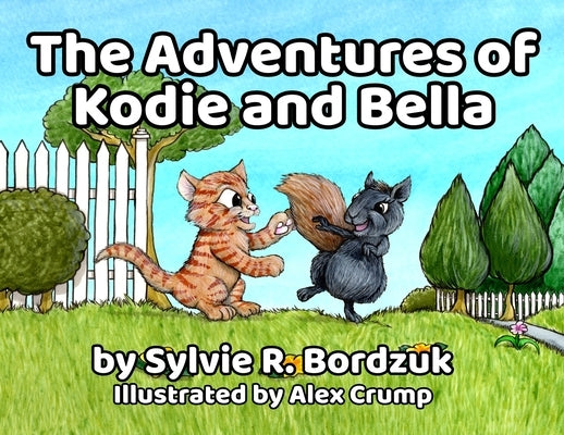 The Adventures of Kodie and Bella by Bordzuk, Sylvie