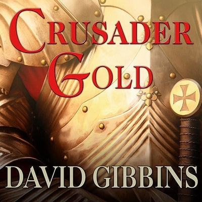 Crusader Gold by Gibbins, David