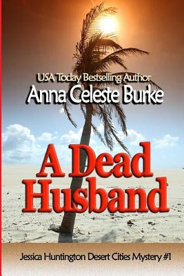 A Dead Husband by Burke, Anna Celeste