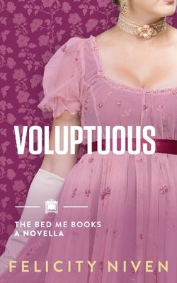 Voluptuous by Niven, Felicity