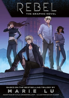 Rebel: The Graphic Novel by Lu, Marie