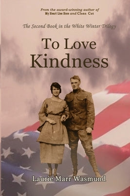 To Love Kindness by Marr Wasmund, Laurie