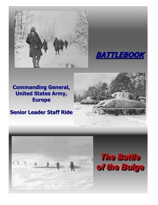 The Battle of the Bulge by Penny Hill Press