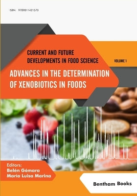 Advances in the Determination of Xenobiotics in Foods by Marina, Maria Luisa