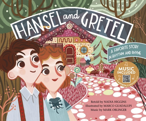 Hansel and Gretel: A Favorite Story in Rhythm and Rhyme by Higgins, Nadia