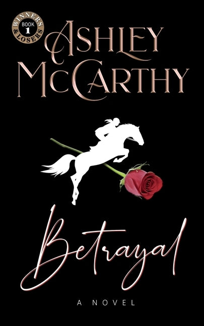 Winners and Losers, Betrayal by McCarthy, Ashley
