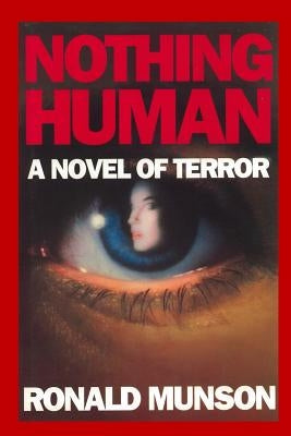 Nothing Human by Munson, Ronald