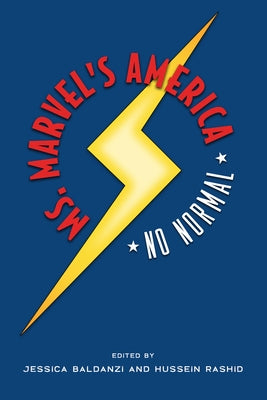 Ms. Marvel's America: No Normal by Baldanzi, Jessica