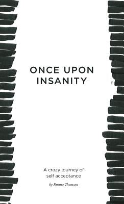 Once Upon Insanity by Thomson, Emma