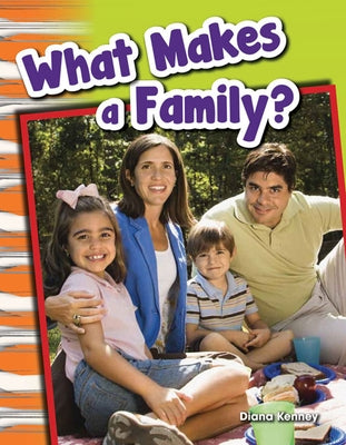 What Makes a Family? by Kenney, Diana