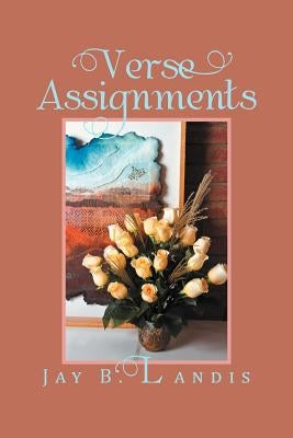 Verse Assignments by Landis, Jay B.