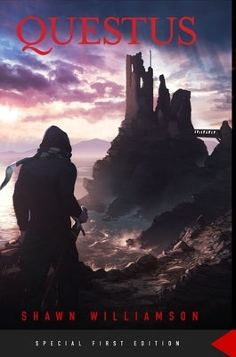 Questus - Hardback (Special First Edition) by Williamson, Shawn