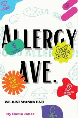 Allergy Ave. by Jones, Dominique