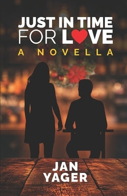 Just in Time for Love: A Novella by Yager, Jan