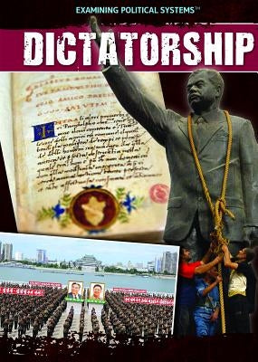 Dictatorship by Uhl, Xina M.