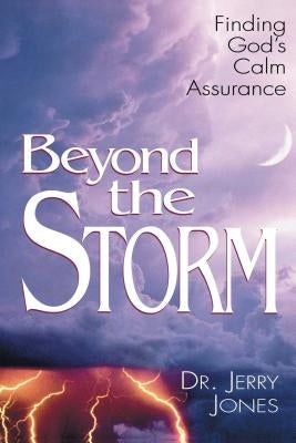 Beyond the Storm by Jones, Jerry