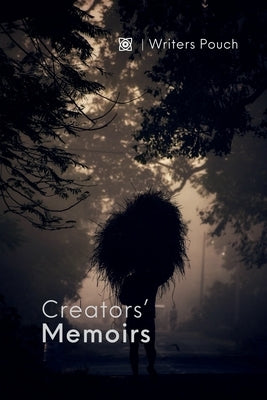 Creators' Memoirs by Pouch, Writers