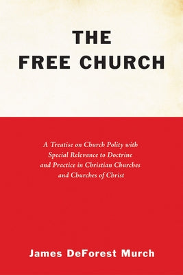 The Free Church by Murch, James D.