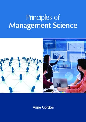 Principles of Management Science by Gordon, Anne