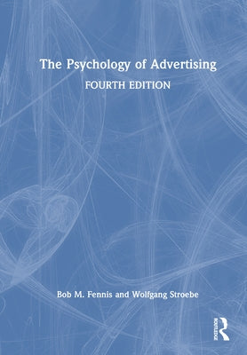 The Psychology of Advertising by Fennis, Bob M.