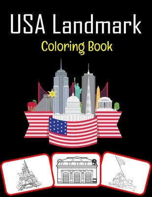 USA Landmark Coloring Book: Famous USA Landmarks Coloring book for kids (100 Pages with great number of landmark images) by House, Rose Press