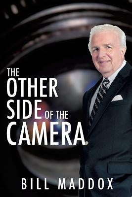 The Other Side of the Camera by Maddox, Bill