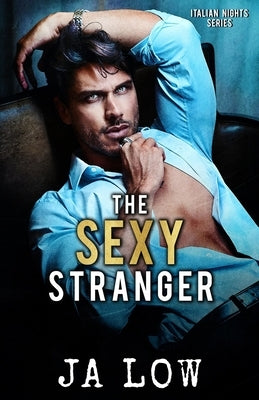 The Sexy Stranger by Low, Ja