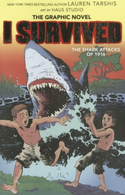 I Survived the Shark Attacks of 1916 by Tarshis, Lauren