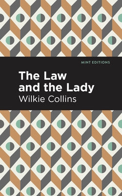 The Law and the Lady by Collins, Wilkie
