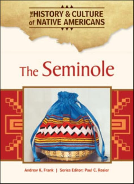 The Seminole by Frank, Andrew K.