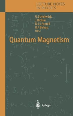 Quantum Magnetism by Schollwk, Ulrich