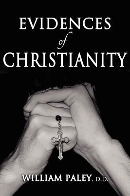 Evidences of Christianity by Paley, William